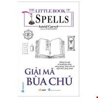 The Little Book Of Spells - Giải Mã Bùa Chú