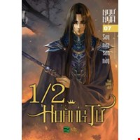 1/2 Hoàng Tử - Tập 7: Sau Nảy Sau Này