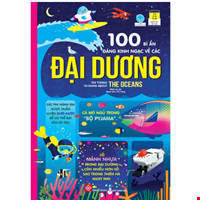 100 bí ẩn đáng kinh ngạc về các đại dương - 100 things to know about the oceans