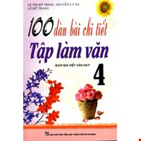 100 Dàn Bài Chi Tiết Tập Làm Văn Lớp 4