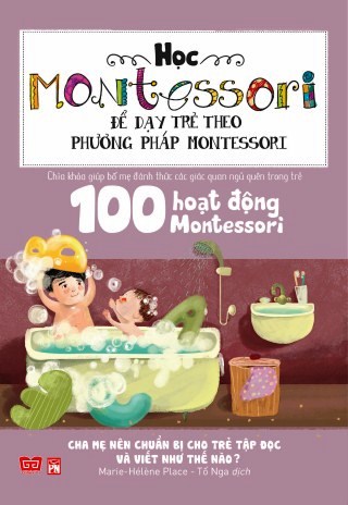 100 Hoạt Động Montessori: Cha Mẹ Nên Chuẩn Bị Cho Trẻ Tập Đọc Và Viết Như Thế Nào? - ảnh 4