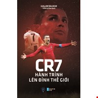 CR7 - Hành Trình Lên Đỉnh Thế Giới (Bìa Cứng)