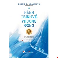 Hành Trình Về Phương Đông - Bìa Cứng (Tái Bản 2023)