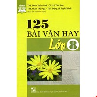 125 Bài Văn Hay Lớp 8