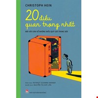 20 Điều Quan Trọng Nhất - Nói Với Con Về Những Điều Quý Giá Trong Đời