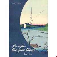 Ba Nghìn Thế Giới Thơm