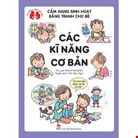 Cẩm Nang Sinh Hoạt Bằng Tranh Cho Bé - Các Kĩ Năng Cơ Bản