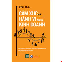 Cảm Xúc Và Hành Vi Trong Kinh Doanh