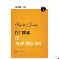 Chat Với Startups - Từ Ý Tưởng Đến Gọi Vốn Thành Công