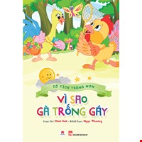 Cổ tích trăng non - Vì sao gà trống biết gáy