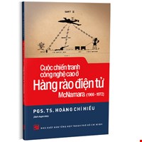 Cuộc Chiến Tranh Công Nghệ Cao Ở Hàng Rào Điện Tử McNamara (1966-1972)