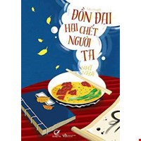 Đồn Đại Hại Chết Người Ta