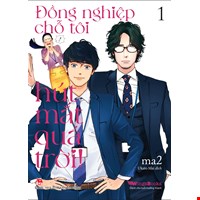 Đồng Nghiệp Chỗ Tôi Hút Mắt Quá Trời! - Tập 1