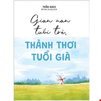 Gian Nan Tuổi Trẻ, Thảnh Thơi Tuổi Già