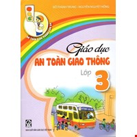 Giáo Dục An Toàn Giao Thông Lớp 3