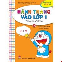 Hành Trang Vào Lớp 1: Làm Quen Với Toán - Tập 2 ( Tái Bản 2019)