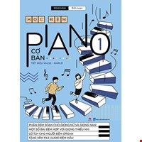 Học Đệm Piano Cơ Bản - Phần 1 (Tái Bản 2020)