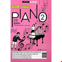 Học Đệm Piano Cơ Bản - Phần 2 (Tái Bản 2020)