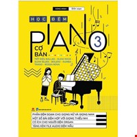 Học Đệm Piano Cơ Bản - Phần 3 (Tái Bản 2020)