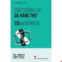 Hồn Trương Ba, Da Hàng Thịt - Tôi Và Chúng Ta