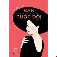 Bạn Mới Là Chủ Nhân Của Cuộc Đời Mình