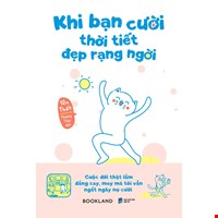 Khi Bạn Cười Thời Tiết Đẹp Rạng Ngời