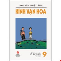 Kính Vạn Hoa (Tập 9) : Hiệp Sĩ Ngủ Ngày- Tiết Mục Bất Ngờ- Phù Thủy (Tái Bản 2019)