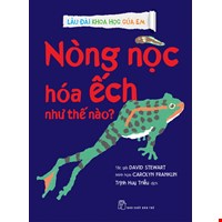 Lâu Đài Khoa Học Của Em - Nòng Nọc Hóa Ếch Như Thế Nào?