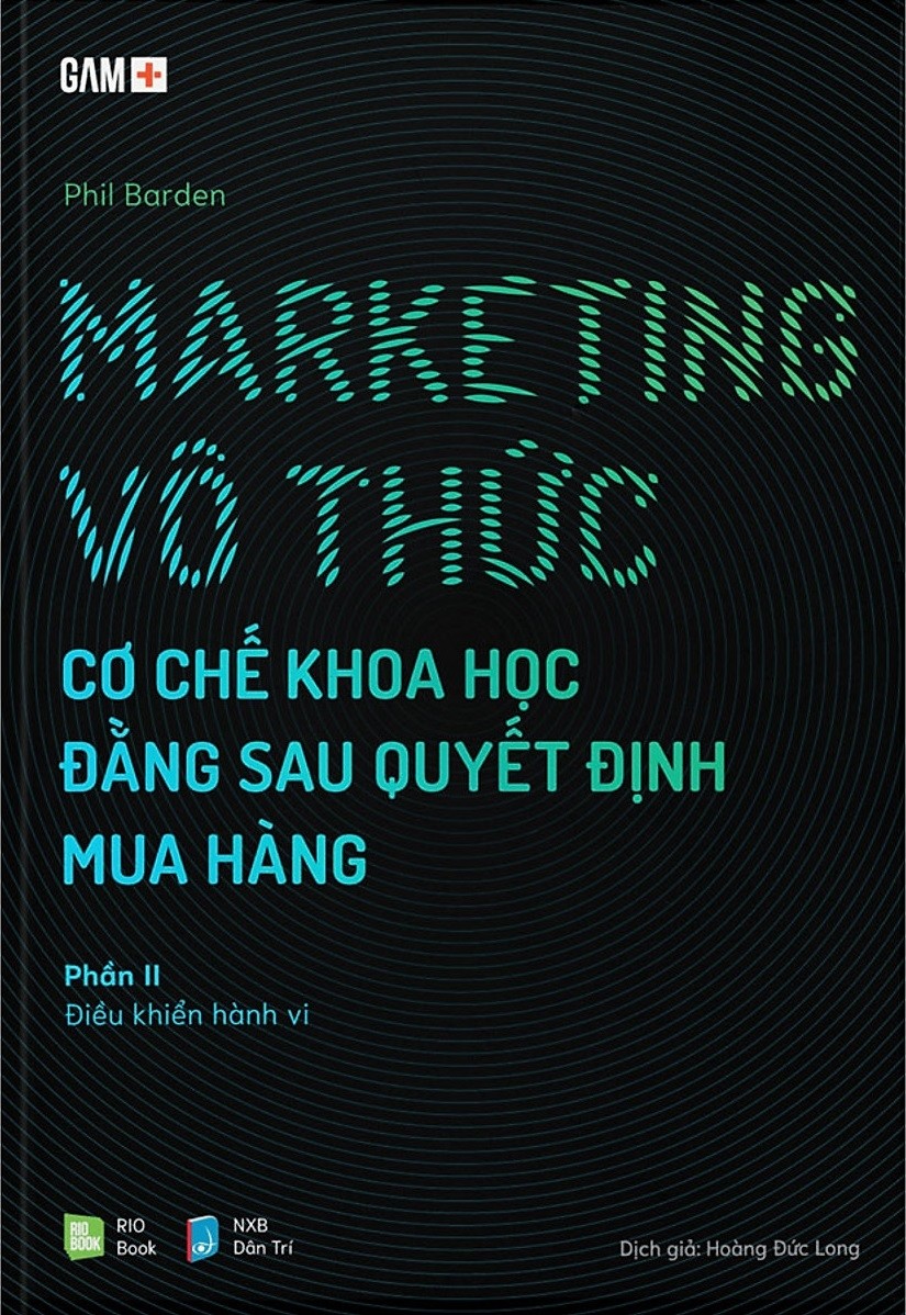Marketing Vô Thức - Cơ Chế Khoa Học Đằng Sau Quyết Định Mua Hàng (trọn bộ 2 tập) - ảnh 3