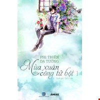 Mùa xuân của công tử bột - Tập 1