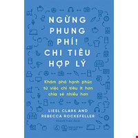 Ngừng Phung Phí! Chi Tiêu Hợp Lý