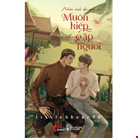 Nhân Sinh Dù Rộng Lớn - Muôn Kiếp Vẫn Gặp Người - Tập 1