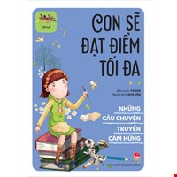 Những Câu Chuyện Truyền Cảm Hứng - Con Sẽ Đạt Điểm Tối Đa