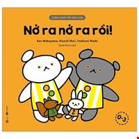 Nở Ra Nở Ra Rồi!