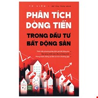 Phân Tích Dòng Tiền Trong Đầu Tư Bất Động Sản