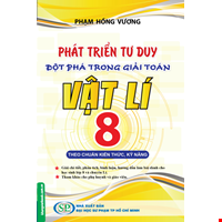 Phát Triển Tư Duy Đột Phá Trong Giải Toán Vật Lí Lớp 8