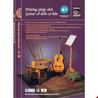 Phương Pháp Chơi Guitar Cổ Điển Cơ Bản - Tập 3