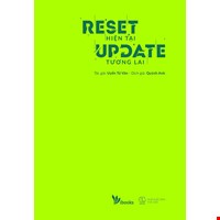 Reset Hiện Tại, Update Tương Lai