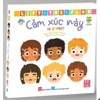 Sách Tương Tác - Lift The Flap - Cảm Xúc Này Là Gì Nhỉ