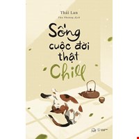 Sống Cuộc Đời Thật Chill