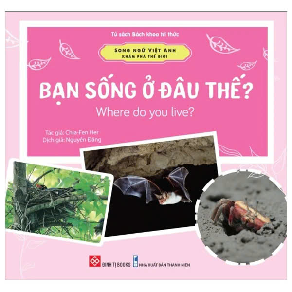 Song Ngữ Việt Anh - Khám Phá Thế Giới - Bạn Sống Ở Đâu Thế? - Where Do You Live - ảnh 3