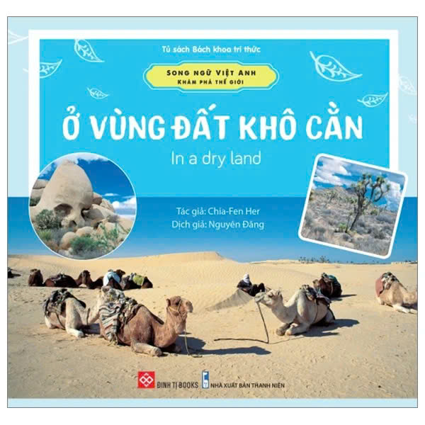 Song Ngữ Việt Anh - Khám Phá Thế Giới - Ở Vùng Đất Khô Cằn - In A Dry Land - ảnh 3