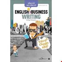 Sống Sót Nơi Công Sở - English Business Writing - Viết Ư? Chuyện Nhỏ!