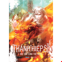 Thánh Hiệp Sĩ Nơi Tận Cùng Thế Giới - Tập 3 - Phần 2