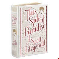 This Side of Paradise and Other Classic Works