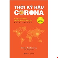 Thời Kỳ Hậu Corona: Luôn Có Cơ Hội Trong Khủng Hoảng