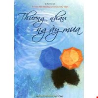 Thương Nhau Ngày Mưa - Tuyển Tập Những Ca Khúc Trữ Tình