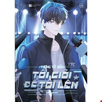 Tôi Giỏi Để Tôi Lên - Tập 2 - Bản Đặc Biệt
