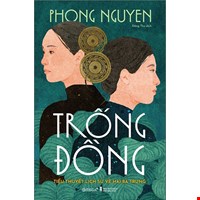 Trống Đồng - Tiểu Thuyết Lịch Sử Về Hai Bà Trưng
