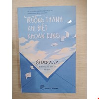 Trưởng Thành Khi Biết Khoan Dung